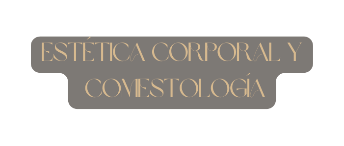 Estética Corporal y comestología